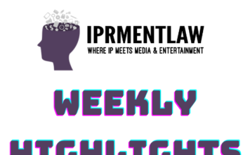 IPRMENTLAW WEEKLY HIGHLIGHTS (JANUARY 10-16)
