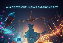 Guest Post: Generative AI & Copyright Exhaustion: Evaluating India’s Proposed Centralised Licensing Model