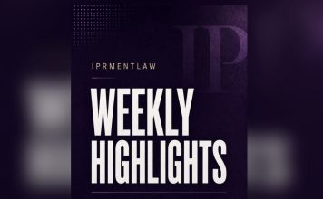 IPRMENTLAW WEEKLY HIGHLIGHTS (August 10- 16, 2026)