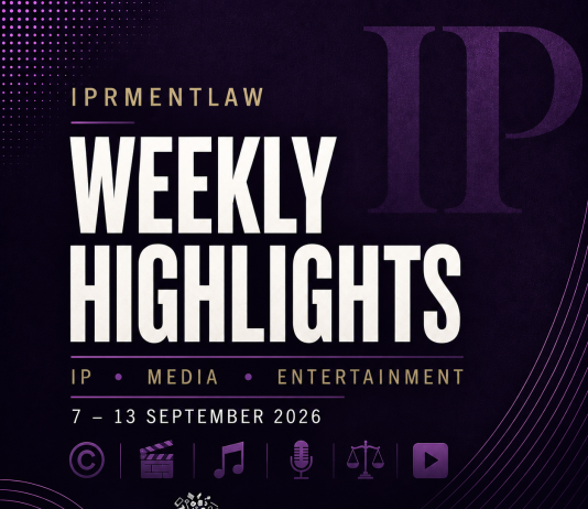 IPRMENTLAW Highlights (September 7-13, 2026)