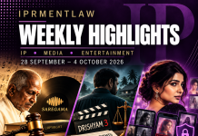 IPRMENTLAW WEEKLY HIGHLIGHTS (28th September – 4th October, 2026)